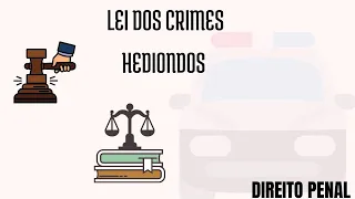 Carreiras Policiais | Lei dos Crimes Hediondos