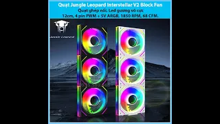 Quạt Jungle Leopard Interstellar V2 Block Fan, Quạt ghép nối, Led gương vô cực, 12cm, ARGB.