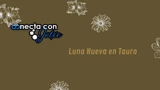 Luna Nueva en Tauro. 8 Mayo 2024