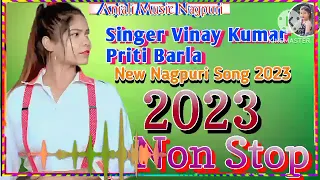 Non Stop/New Nagpuri Sadri Dance Video Song 2023/Vinay Kumar Priti Barla/Anjali Music Nagpuri