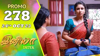 INIYA Serial | Episode 278 Promo | இனியா | Alya Manasa | Saregama TV Shows Tamil