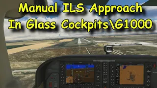 FS2020: How to Perform a Manual ILS Approach in Aircraft With The G1000/Glass Cockpit