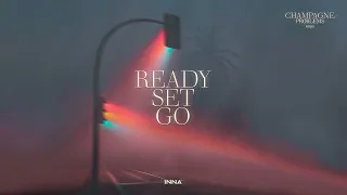 INNA - Ready Set Go (Official Audio)