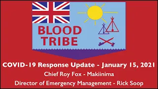 Blood Tribe COVID-19 Response Update (January 15, 2021)