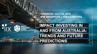 Webinar: Impact Investing in and from Australia: Trends and Future Predictions