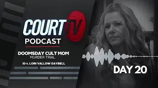 LISTEN: Lori Vallow Daybell Trial - Day 20 | Doomsday Cult Mom