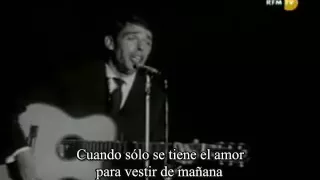 Quand on n'à que l'amour -Jacques Brel- subtitulada