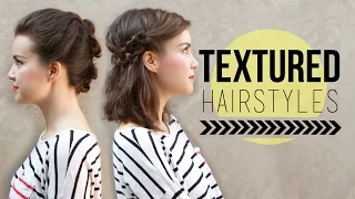 Easy + Effortless Textured Hairstyles