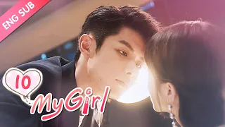 [ENG SUB] My Girl 10 (Zhao Yiqin, Li Jiaqi) Dating a handsome but "miserly" CEO