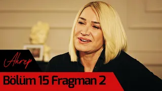 Akrep 15. Bölüm 2. Fragman