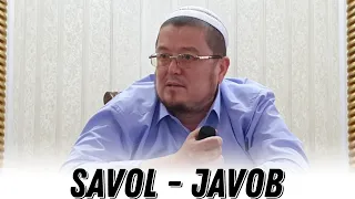 Savol - javob | ustoz Yorqinjon domla rohimahulloh  |  13.05.2021