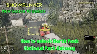 SnowRunner New Season 10: How to unlock North Peak National Park Gateway