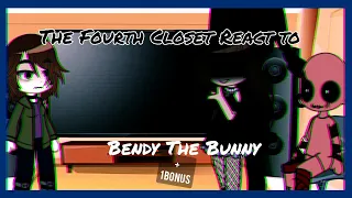 The Fourth Closet reacts to @bnedyyy | original ? |