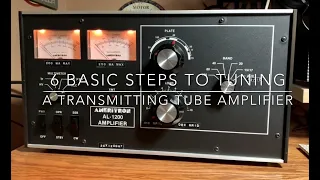 6 Basic Steps for Tuning an HF Transmitting Tube Amplifier