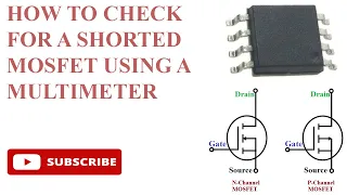 How to check a shorted mosfet using a multimeter