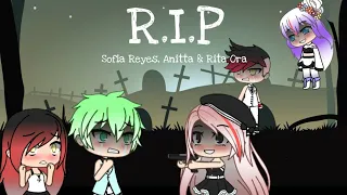 R.I.P Sofia Reyes × Anitta & Rita Ora {Legendado - Tradução} ▪Gacha Life▪