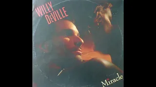 Miracle - Willy DeVille feat. Mark Knopfler