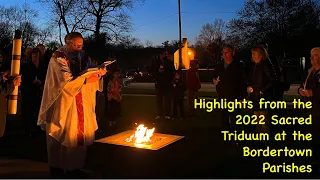 2022 Holy Week Highlights at the Border Town Parishes