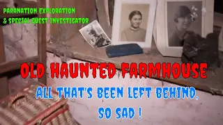Old haunted farmhouse with a special guest on this collab investigation