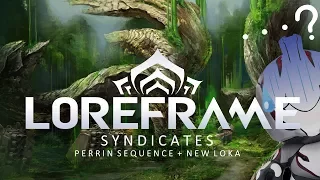 Loreframe: The Perrin Sequence & New Loka