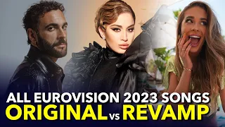 🔁 All REVAMPS / FINAL VERSIONS of the EUROVISION 2023 Songs