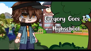 Gregory Goes To Highschool / FNAF Security Breach / gacha club