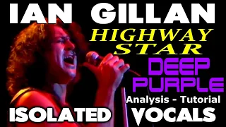 Deep Purple - Highway Star - Ian Gillan - ISOLATED VOCALS - Analysis and Tutorial