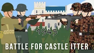 The US Army & German Wehrmacht VS Waffen SS - Battle for Castle Itter 1945