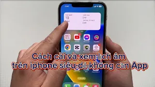 Hướng dẫn chi tiết cách cài Lịch Âm trên điện thoại iPhone cực dễ mà không cần cài App