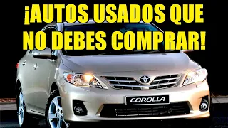 AUTOS USADOS que NUNCA DEBES COMPRAR!