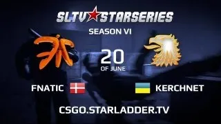 CSGO SLTV Starseries VI    fnatic vs  KerchNET @ nuke
