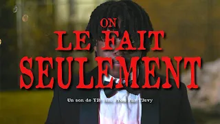 YB YSN - On le fait seulement