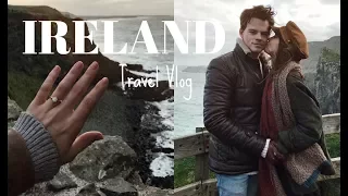 TRAVEL VLOG: IRELAND | WE'RE ENGAGED!