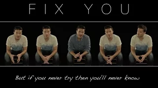 Fix You - Coldplay - Acapella Version with Lyrics