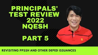 PRINCIPALS TEST REVIEW 2022 NQESH PART 5: REVISITING THE PPSH AND RELATED DEPED ORDERS & ISSUANCES