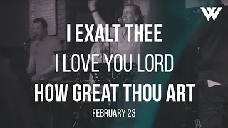 I Exalt Thee // I Love You Lord // How Great Thou Art | Loved To Worship