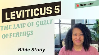 Leviticus 5 - The Law of Guilt Offerings -  Bible Study