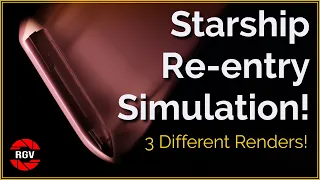 SpaceX Starship Re-Entry and Breakup: 3 Render Simulations!