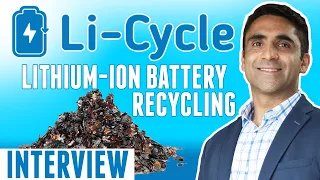 Li-Cycle Interview | Lithium-Ion Battery Recycling