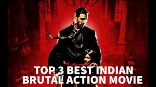 Top 3 best indian (Bollywood) brutal action movies