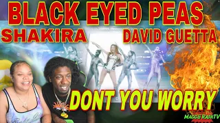 Black Eyed Peas, Shakira, David Guetta - DON'T YOU WORRY Music Video REACTION!!