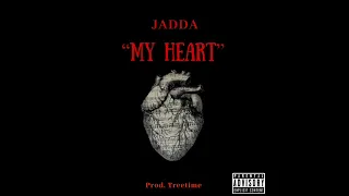 JADDA - MY HEART (PROD.  TREETIME)