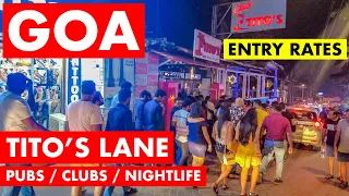 TITO'S LANE  | GOA NIGHTLIFE | GOA VLOG | PUBS / CLUBS - ENTRY RATES | BAGA BEACH