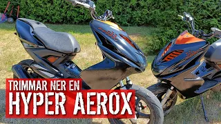 Trimmar Ner & Fixar Upp En Hyper Aerox