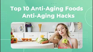 Top 10 Anti-Aging Foods | Anti-Aging Hacks (Skin, Muscle, Brain, Gut Health) - Dr. Sem Ravy