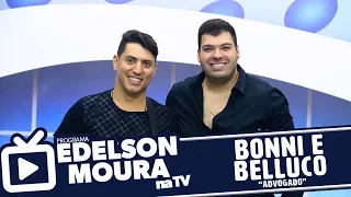 Bonni e Belluco - Advogado | Edelson Moura na TV 103