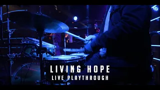 LIVING HOPE (Live Drum Playthrough)