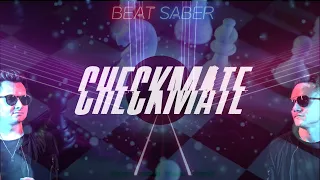 Harris & Ford x Maxim Schunk x Hard But Crazy - Checkmate | BeatSaber