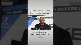 Johnny Nelson - Usyk Is An Average Southpaw