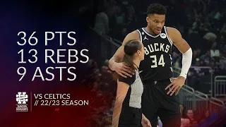 Giannis Antetokounmpo 36 pts 13 rebs 9 asts vs Celtics 22/23 season